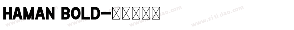 Haman Bold字体转换